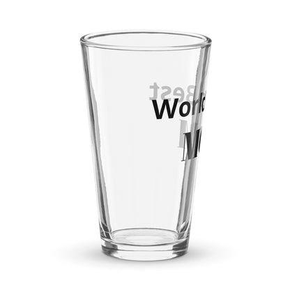 World's Best Mom- Shaker pint glass