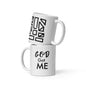 God Got ME- White glossy mug